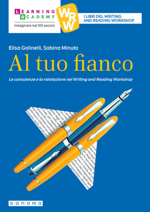 Cover of Al tuo fianco. Le consulenze e la valutazione nel Writing and Reading Workshop