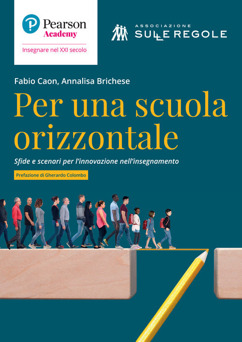 Cover of Per una scuola orizzontale. Sfide e scenari per l'innovazione nell'insegnamento