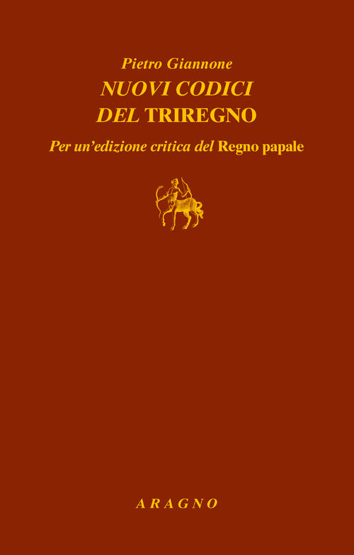 Cover of Nuovi codici del Triregno. Per un'edizione critica del Regno papale