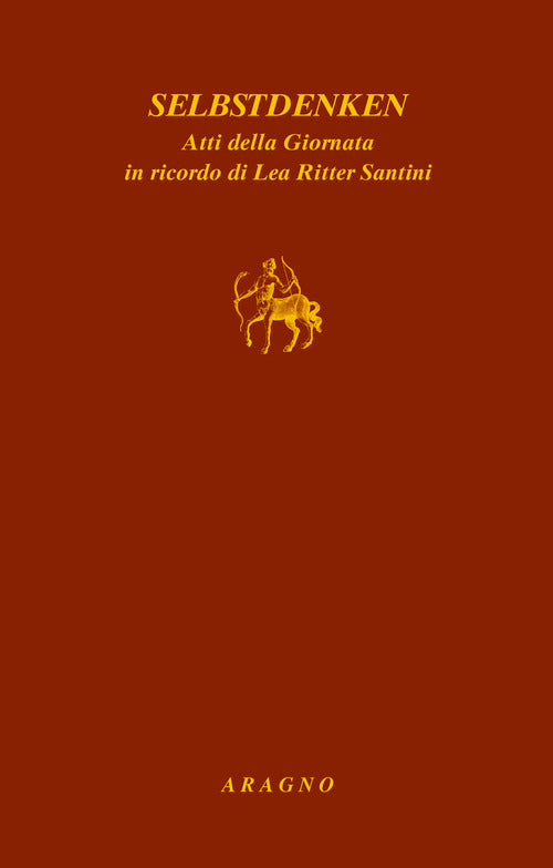 Cover of Selbstdenken. Atti delle Giornata in ricordo di Lea Ritter Santini