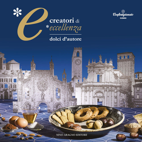 Cover of Creatori di eccellenza. Dolci d'autore