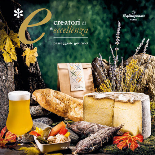 Cover of Creatori di eccellenza. Passeggiate gourmet