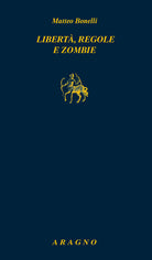 Cover of Libertà, regole e zombie