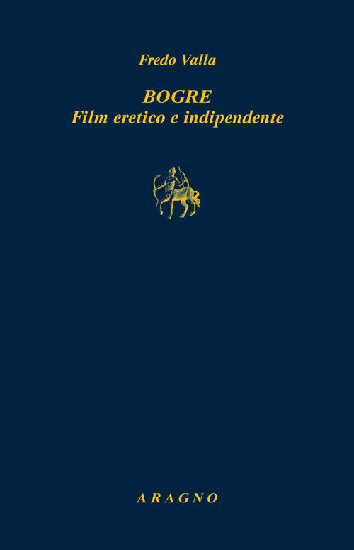 Cover of Bogre. Film eretico e indipendente