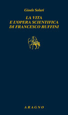 La vita e l'opera scientifica di Francesco Ruffini