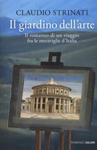 Cover of giardino dell'arte. Il romanzo di un viaggio fra le meraviglie d'Italia