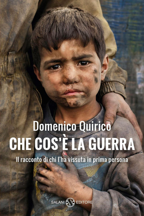 Cover of Che cos'è la guerra. Il racconto di chi l'ha vissuta in prima persona