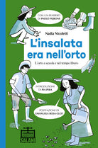 Cover of insalata era nell'orto. L'orto a scuola e nel tempo libero