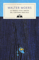 Cover of tredici vite e mezzo del Capitano Orso Blu