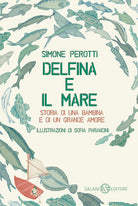Cover of Delfina e il mare. Storia di una bambina e di un grande amore