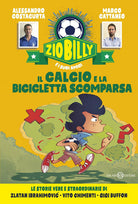 Cover of calcio e la bicicletta scomparsa. Zio Billy e i suoi amici