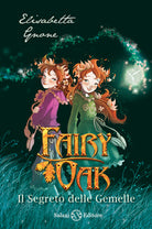 Cover of segreto delle gemelle. Fairy Oak