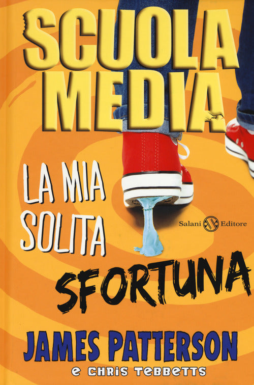Cover of Scuola media. La mia solita sfortuna