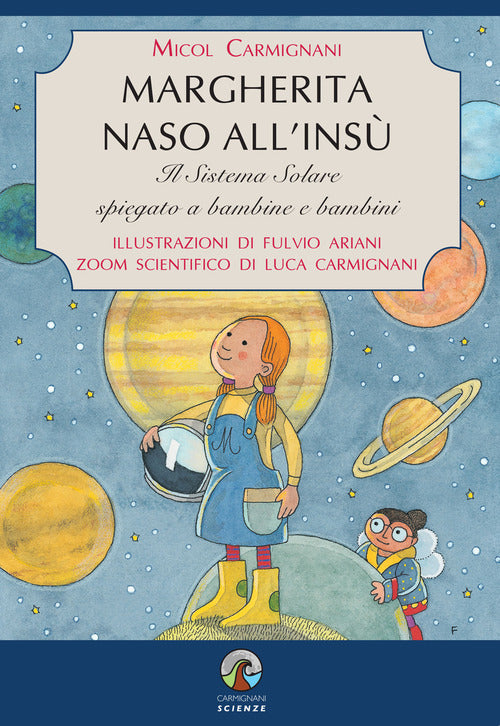 Cover of Margherita naso all'insù. Il Sistema Solare spiegato a bambine e bambini