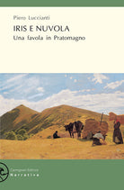 Cover of Iris e Nuvola. Una favola in Pratomagno