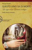 Cover of Questo vino sa di morto. La signorina Gemma indaga