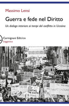 Cover of Guerra e fede nel diritto. Un dialogo interiore ai tempi del conflitto in Ucraina