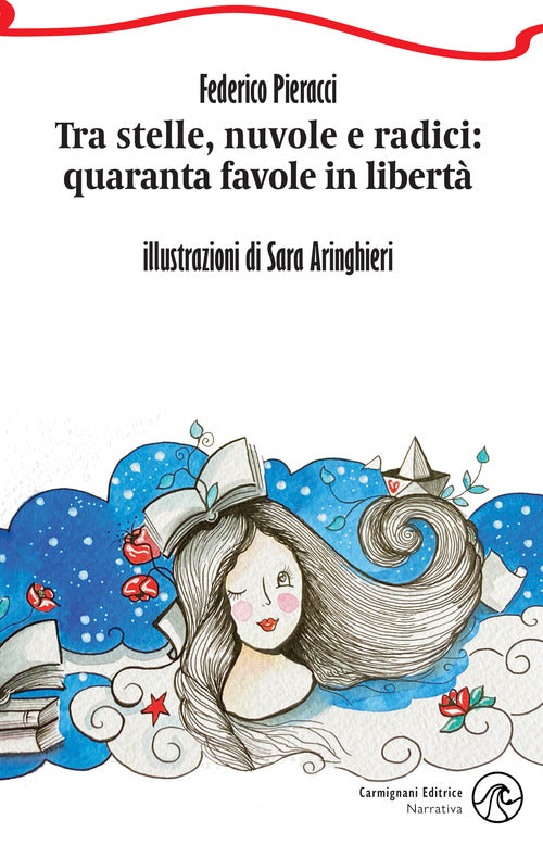 Cover of Tra stelle, nuvole e radici: quaranta favole in libertà