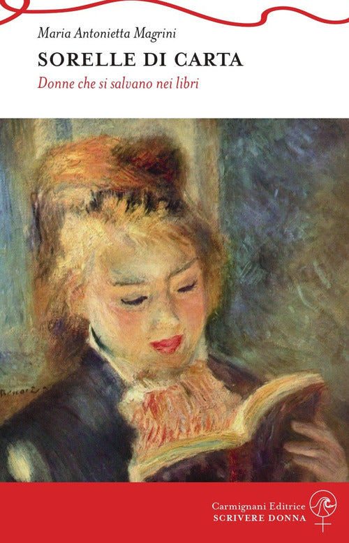 Cover of Sorelle di carta. Donne che si salvano nei libri