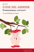 Cover of Cose del gender. Testimonianze LGBTQIAP+