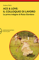 Cover of Ace & Love. Il colloquio di lavoro. La prima indagine di Raiza Giordano