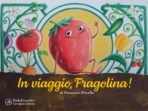 Cover of In viaggio, Fragolina!