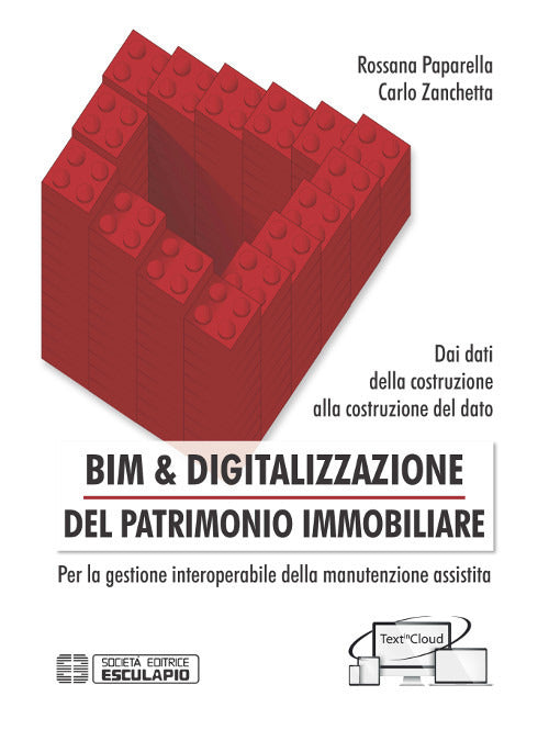 Cover of BIM & digitalizzazione del patrimonio immobiliare. Dai dati della costruzione alla costruzione del dato. Per la gestione interoperabile della manutenzione assistita