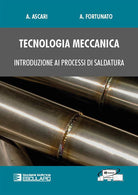 Cover of Tecnologia meccanica. Introduzione ai processi di saldatura