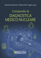 Cover of Compendio di diagnostica medico nucleare
