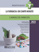 Cover of farmacia. Un campo minato. Il manuale del farmacista. Guida pratica. 2023