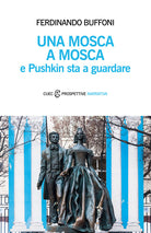 Cover of mosca a Mosca e Pushkin sta a guardare