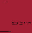 Cover of Dell'Ospedale di Larino. Una lettura in breve