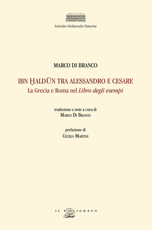 Cover of Ibn Haldun tra Alessandro e Cesare. La Grecia e Roma nel Libro degli esempi