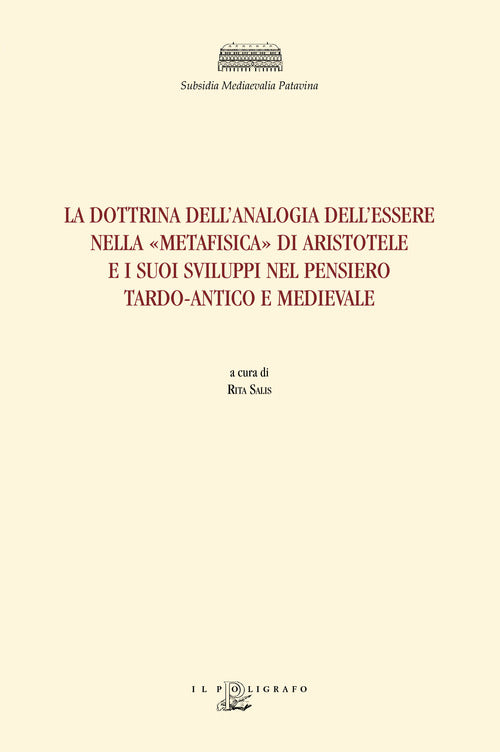 Cover of dottrina dell'analogia dell'essere nella «Metafisica» di Aristotele e i suoi sviluppi nel pensiero tardo-antico e medievale