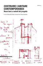 Cover of Costruire l’abitare contemporaneo. Nuovi temi e metodi del progetto