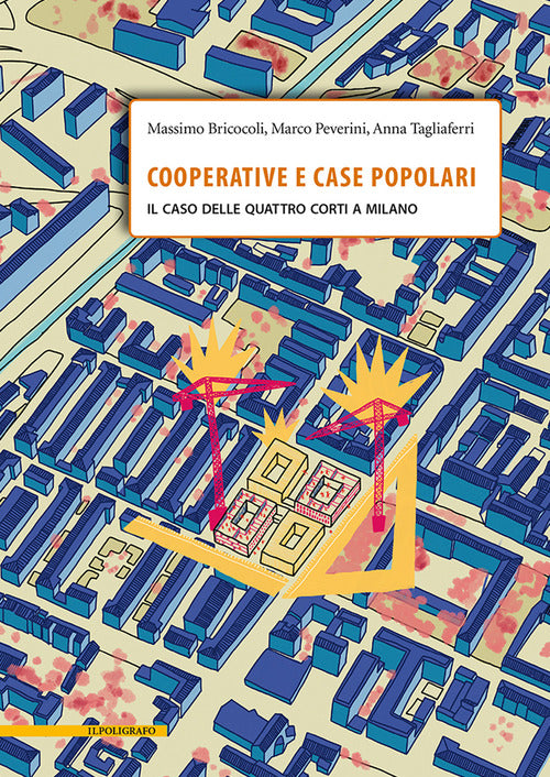 Cover of Cooperative e case popolari. Il caso delle Quattro Corti a Milano
