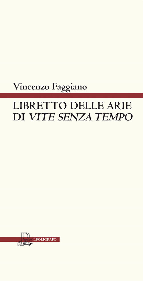 Cover of Libretto delle arie di «Vite senza tempo». Versione teatrale