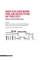Cover of Mies van der Rohe. The architecture of the city. Theory and architecture