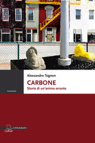 Cover of Carbone. Storia di un’anima errante