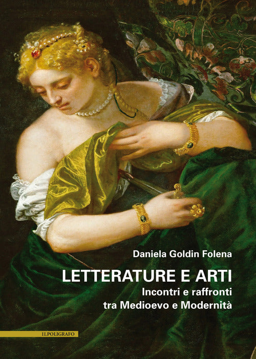 Letterature e arti. Incontri e raffronti tra Medioevo e Modernit