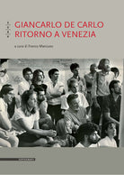 Cover of Giancarlo De Carlo. Ritorno a Venezia