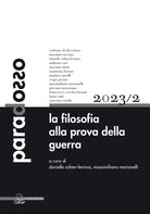 Paradosso. Rivista di filosofia. Vol. 2: La filosofia alla prova della guerra