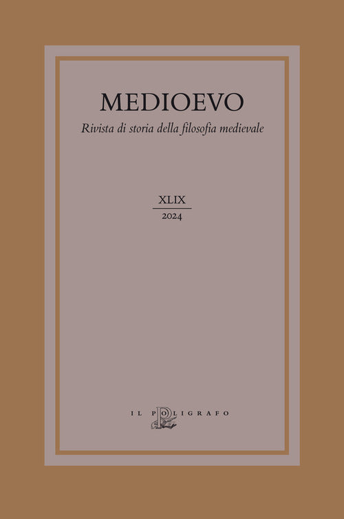 Medioevo. Rivista di storia della filosofia medievale. Ediz. italiana, inglese e francese. Vol. 49: Actio. Il concetto di azione nel pensiero dei maestri delle Arti di Parigi nel XIII secolo