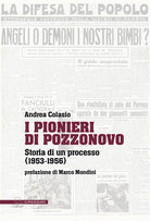 I Pionieri di Pozzonovo. Storia di un processo (1953-1956)