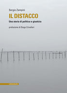 Il distacco. Una storia di politica e giustizia