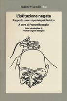 Cover of istituzione negata. Rapporto da un ospedale psichiatrico