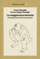 Cover of maggioranza deviante. L'ideologia del controllo sociale totale