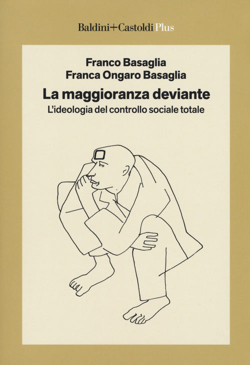 Cover of maggioranza deviante. L'ideologia del controllo sociale totale