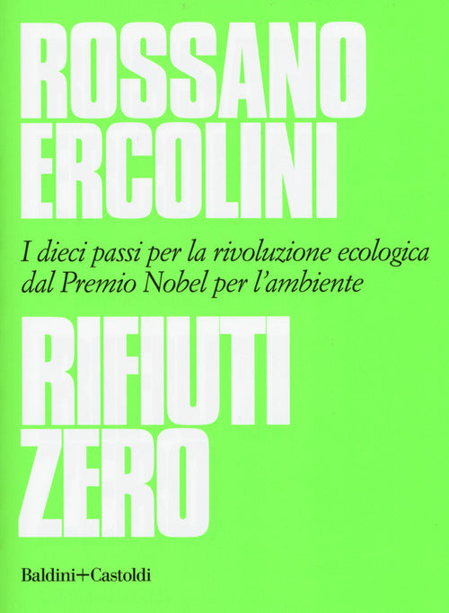 Cover of Rifiuti zero. Dieci passi per la rivoluzione ecologica dal Premio Nobel per l'ambiente