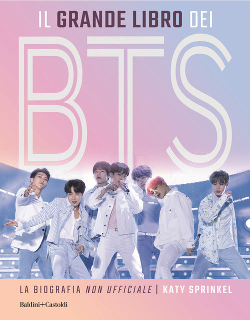 Cover of grande libro dei BTS. La biografia «non ufficiale»